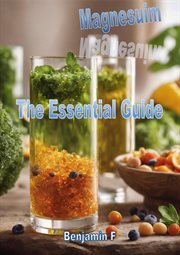 Magnesium the Essential Guide cover image cdn