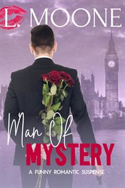Man of Mystery : A Funny Romantic Suspense cover image cdn