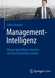 Management-Intelligenz : Warum Spezialisten scheitern und wie Generalisten wirken cover image cdn
