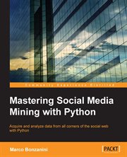 MASTERING SOCIAL MEDIA MINING WITH PYTHO cover image cdn