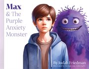 Max & the Purple Anxiety Monster cover image cdn