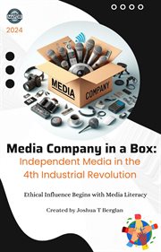 Media Company in a Box : Independent Media in the 4th Industrial Revolution cover image cdn
