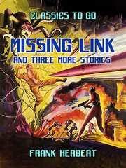 Missing Link and Three More Stories cover image cdn