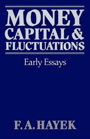 Money, Capital, & Fluctuations : Early Essays cover image cdn