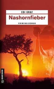 Nashornfieber : Ein Afrika-Krimi. Journalistin Linda Roloff cover image cdn