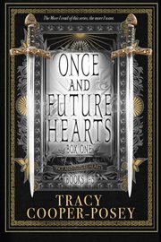 Once and Future Hearts Box One : Once and Future Hearts cover image cdn