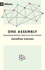 One Assembly : Rethinking the Multisite and Multiservice Church Models cover image cdn