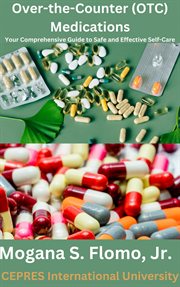 Over-the-Counter (OTC) Medications : Your Comprehensive Guide to Safe and Effective Self-Care cover image cdn