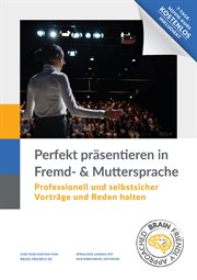 Perfekt Präsentieren in Fremd- und Muttersprache : Birkenbihl-Methode 4.0 cover image cdn