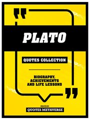 Plato : Quotes Collection. Biography, Achievements And Life Lessons cover image cdn