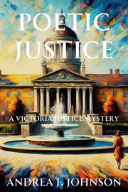 Poetic Justice : A Victoria Justice Mystery cover image cdn
