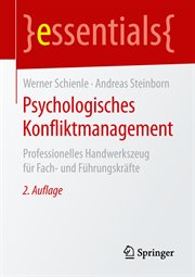 Psychologisches Konfliktmanagement : Professionelles Handwerkszeug für Fach- und Führungskräfte. Essentials (German) cover image cdn