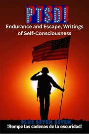 PTSD! : Endurance and Escape, Writings of Self-Consciousness cover image cdn