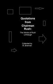 Quotations From Chairman Rush : The Words of Rush Limbaugh cover image cdn