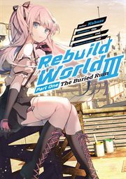Rebuild World : Volume 3 Part 1 cover image cdn