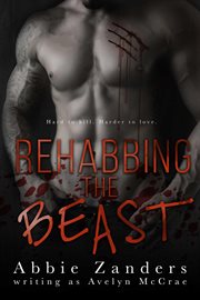 Rehabbing the Beast cover image cdn