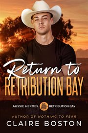 Return to Retribution Bay : Aussie Heroes: Retribution Bay cover image cdn