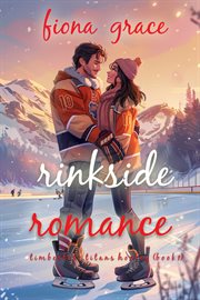 Rinkside Romance : Timberlake Titans Hockey Romance cover image cdn
