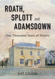Roath, Splott and Adamsdown : One Thousand Years of History. One Thousand Years of History cover image cdn