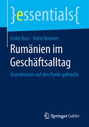 Rumänien im Geschäftsalltag : Grundwissen auf den Punkt gebracht. essentials (German) cover image cdn