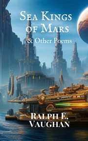 Sea Kings of Mars & Other Poems cover image cdn