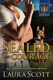 Sealed With Courage : Called to Protect cover image cdn