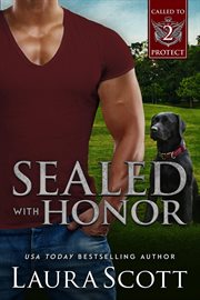 Sealed With Honor : Called to Protect cover image cdn