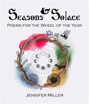 Seasons and Solace : Poems for the Wheel of the Year cover image cdn