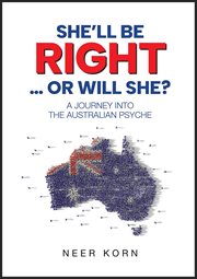 She'll Be Right … or Will She? : A Journey into the Australian Psyche cover image cdn