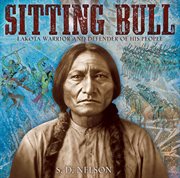 Sitting Bull : Lakota warrior and defender of his people cover image cdn