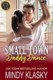 Small Town Daddy Dance : True Love Classics cover image cdn