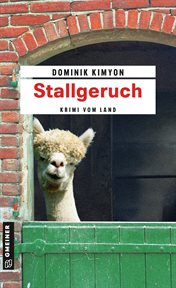 Stallgeruch : Kriminalroman. Kommissar Christian Heldt cover image cdn