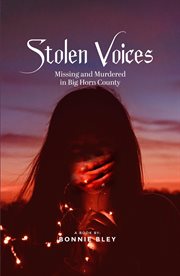 Stolen Voices : Missing and Murdered in Big Horn County cover image cdn