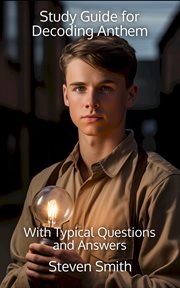 Study Guide for Decoding Anthem : With Typical Questions and Answers. Classic Books Explained cover image cdn
