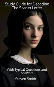 Study Guide for Decoding the Scarlet Letter : With Typical Questions and Answers. Classic Books Explained cover image cdn