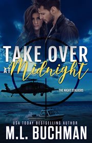 Take Over at Midnight : A Military Romantic Suspense cover image cdn