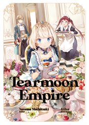 Tearmoon Empire : Volume 1 cover image cdn