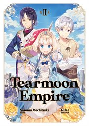 Tearmoon Empire : Volume 2 cover image cdn