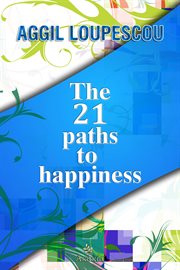 The 21 Paths to Happiness cover image cdn