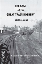 The Case of the Great Train Robbery cover image cdn