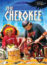 The Cherokee : Native American Nations cover image cdn