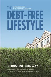 The Debt-Free Lifestyle : A Strategy for the Average Canadian cover image cdn