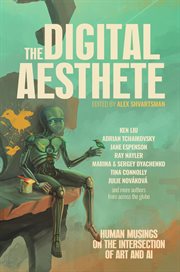 The Digital Aesthete : Human Musings on the Intersection of Art and AI cover image cdn
