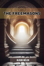 The Freemasons : Unveiling the Mysteries of Freemasonry (2024) cover image cdn