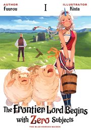 The Frontier Lord Begins With Zero Subjects : Volume 1 cover image cdn