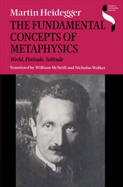 The Fundamental Concepts of Metaphysics : World, Finitude, Solitude. Studies in Continental Thought cover image cdn