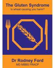 The Gluten Syndrome : Is Wheat Causing You Harm? cover image cdn