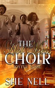 The Hot Mess Choir (Joyful Noise) cover image cdn