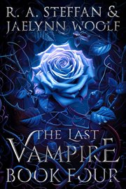 The Last Vampire : Book Four. Last Vampire World cover image cdn