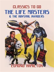 The Life Masters & the Abysmal Invaders cover image cdn